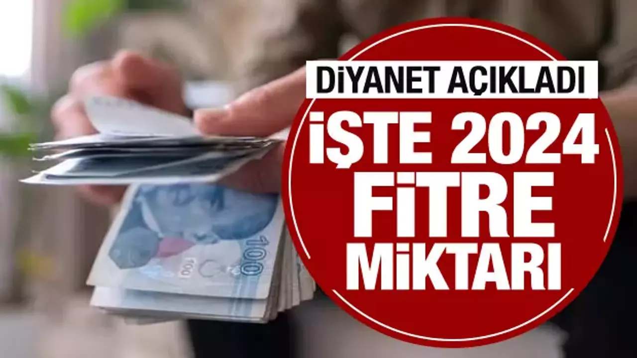 Diyanet İşleri Başkanlığı 2024 fitre miktarını açıkladı