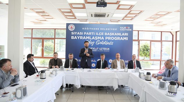 SİYASİ PARTİ İLÇE BAŞKANLARI KÂĞITHANE’DE BAYRAMDA BULUŞTU