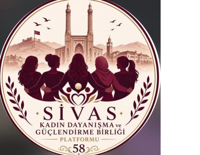 SİVAS KADIN DAYANIŞMA ve GÜÇLENDİRME BİRLİĞİ PLATFORMU KURULDU