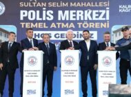İSTANBUL VALİSİ DAVUT GÜL’ÜN KATILIMIYLA SULTAN SELİM POLİS MERKEZİ’NİN TEMELİ ATILDI