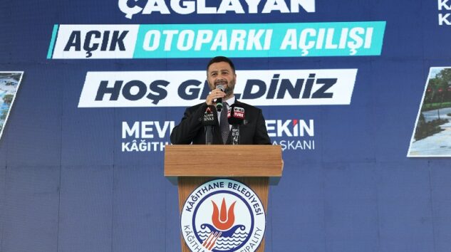 KÂĞITHANE’DE 25. OTOPARK ÇAĞLAYAN’DA AÇILDI